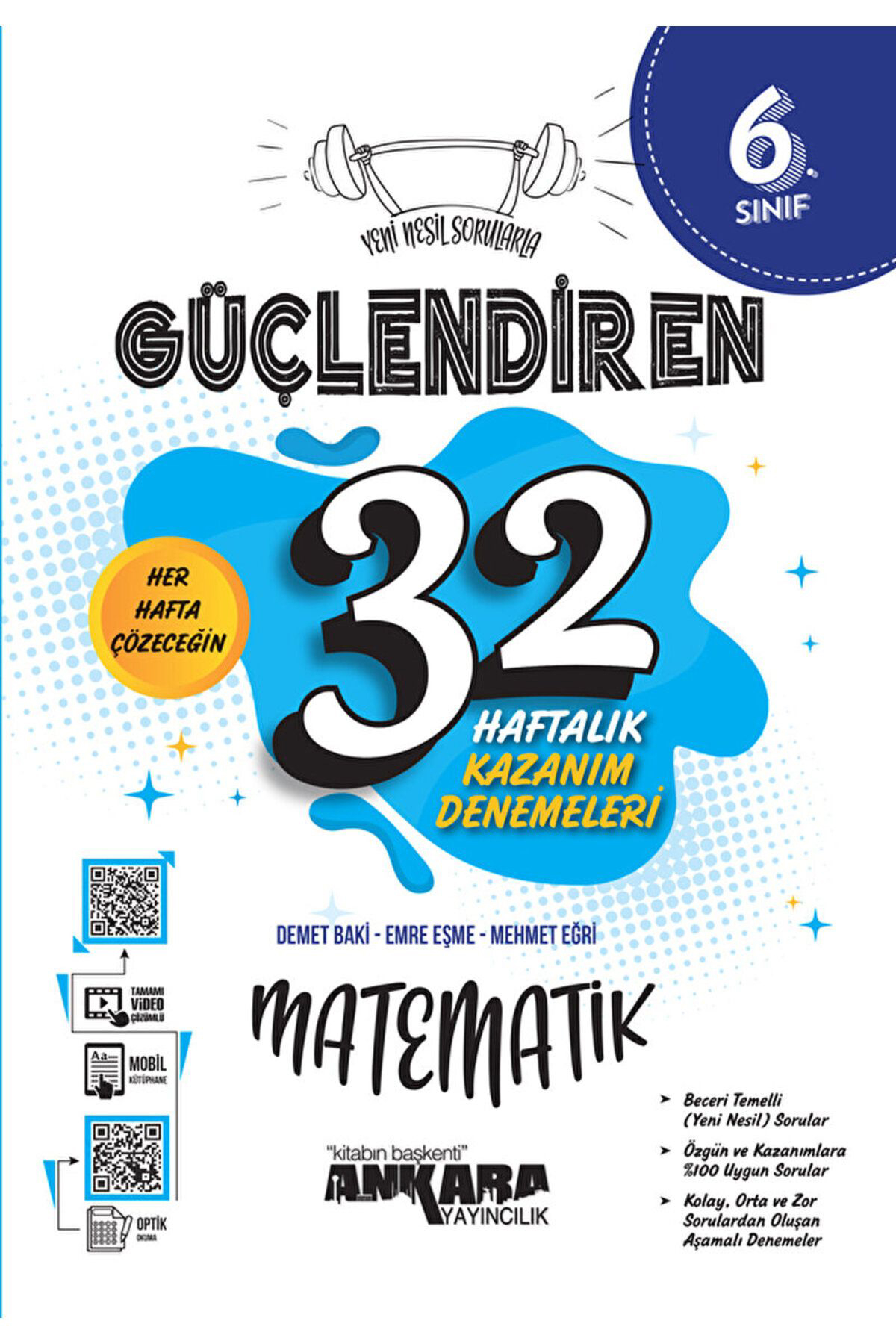 6. Sınıf Güçlendiren 32 Haftalık Matematik Kazanım Denemeleri / Ankara Yayıncılık / 9786258149753