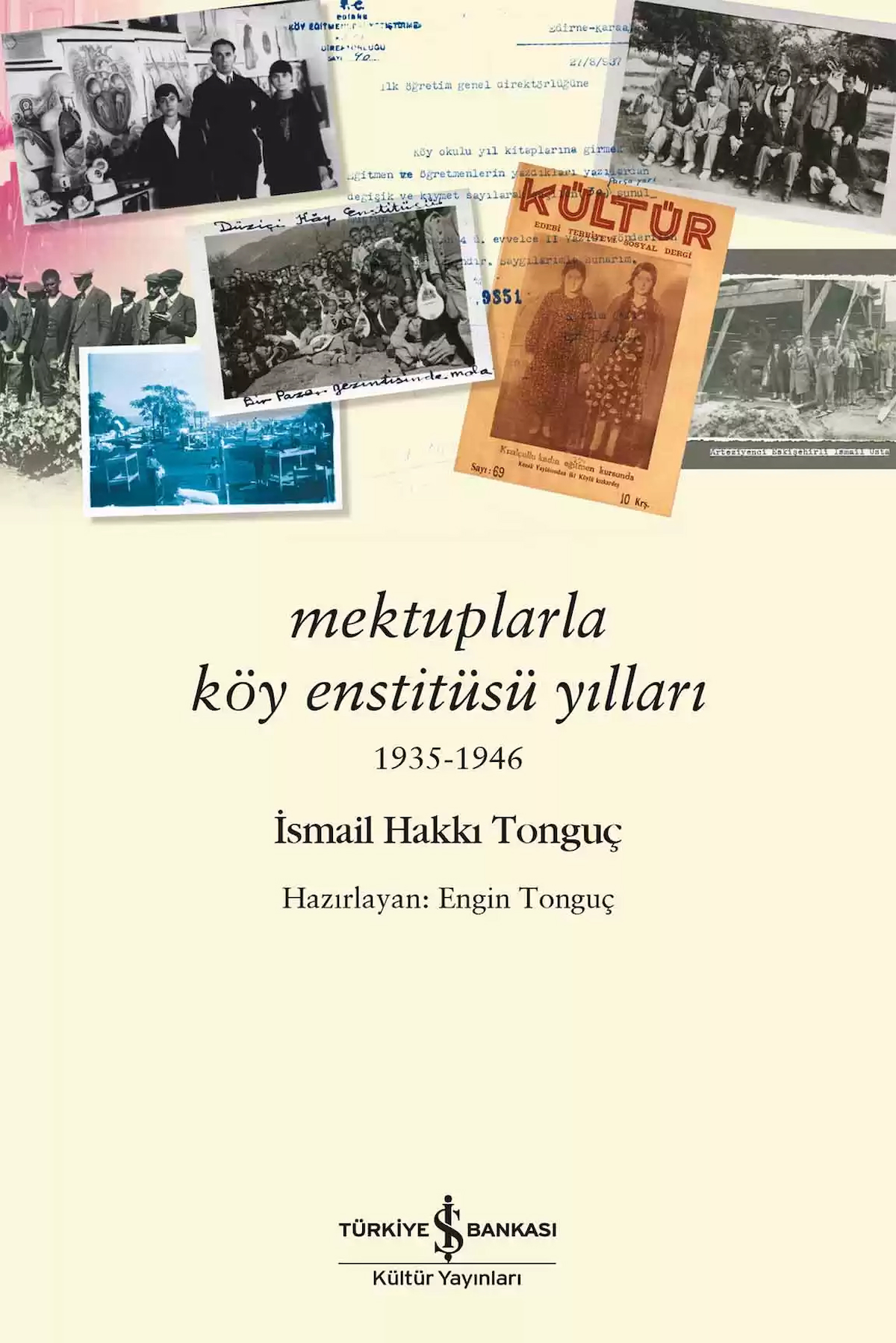 Mektuplarla Köy Enstitüsü Yılları 1935-1946