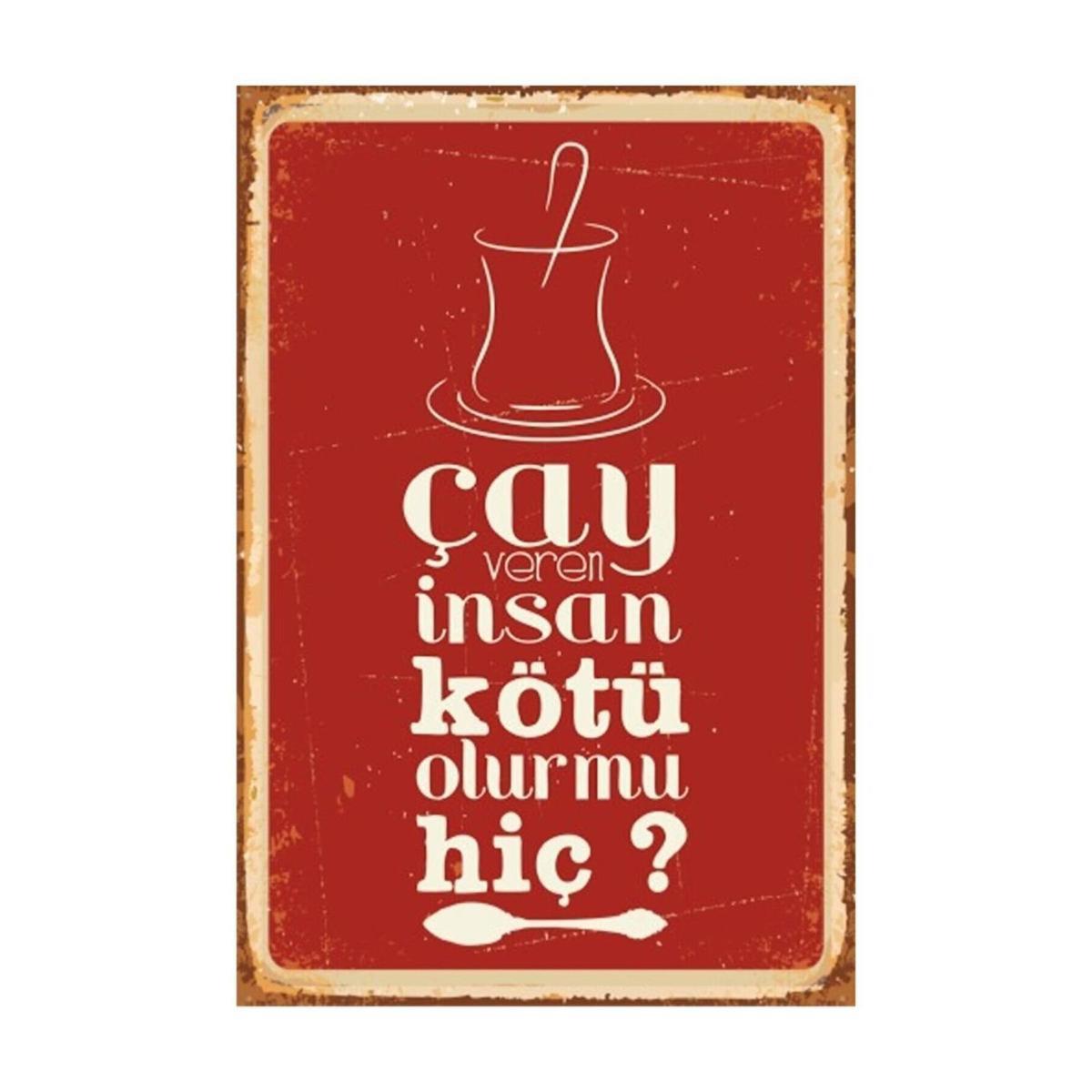 Çay Veren İnsan Kötü Olur Mu Hiç Leyla İle Mecnun Retro Vintage Ahşap Poster