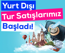 Yurt Dışı Tur Satışlarımız Başladı
