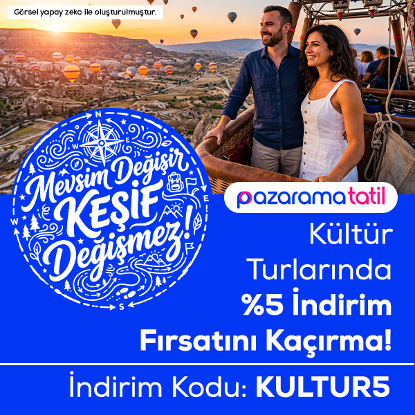 Kültür Turlarında %5 İndirim Fırsatı
