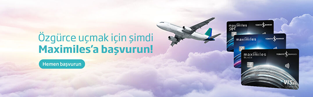 Özgürce uçmak için şimdi Maximiles'a başvurun!