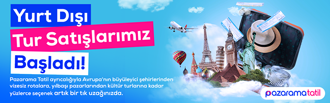 Yurt Dışı Tur Satışlarımız Başladı!