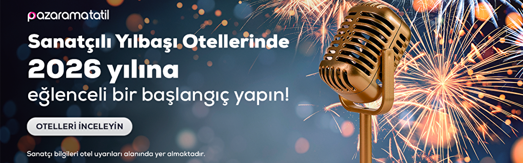 Sanatçılı Yılbaşı Otellerinde 2026 yılına eğlenceli bir başlangıç yapın!