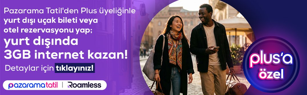 Pazarama Tatil'den Plus üyeliğinle yurt dışı uçak bileti veya otel rezervasyonu yap; yurt dışında 3GB internet kazan!