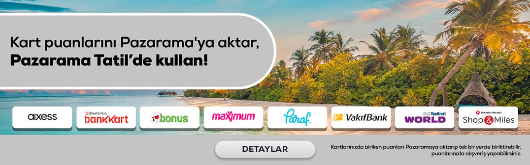 Kart puanlarını Pazarama'ya aktar, Pazarama Tatil'de kullan!