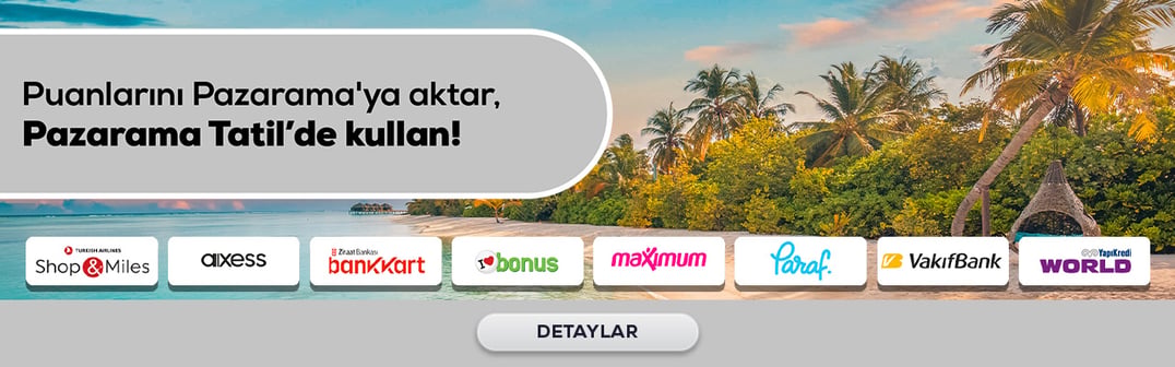 Puanlarını Pazarama'ya aktar, Pazarama Tatil'de kullan!