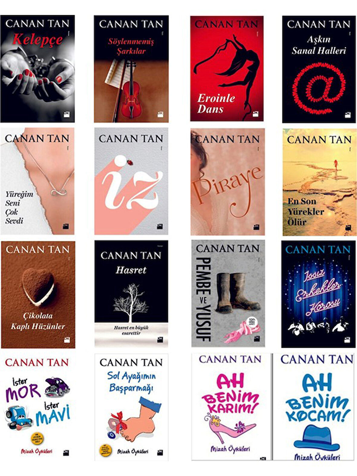 İz - Kelepçe - Eroinle Dans - Piraye - Pembe ve Yusuf - En Son Yürekler Ölür - 15 Kitap - Canan Tan