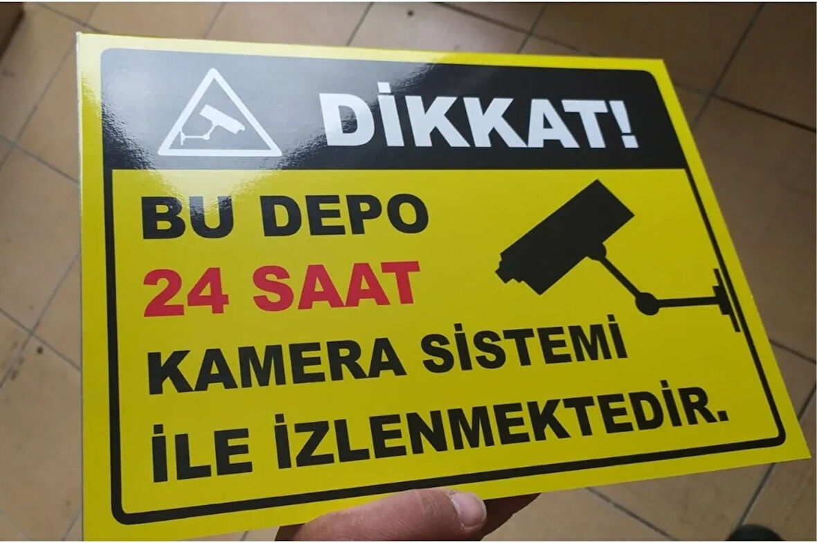 30x40 cm Bu Depo 24 Saat Kamera Sistemi Ile Izlenmektedir. Uyarı Levhası 5 mm Kalın Dekota
