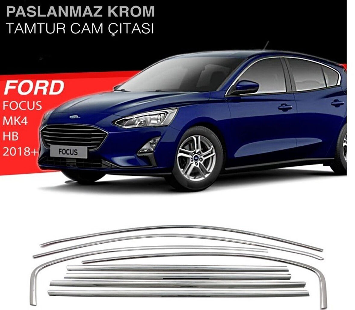 Ford Focus Mk4 Sd/Hb 8 Parça Krom Cam Çerçeve Çıtası 2018+ Sonrası