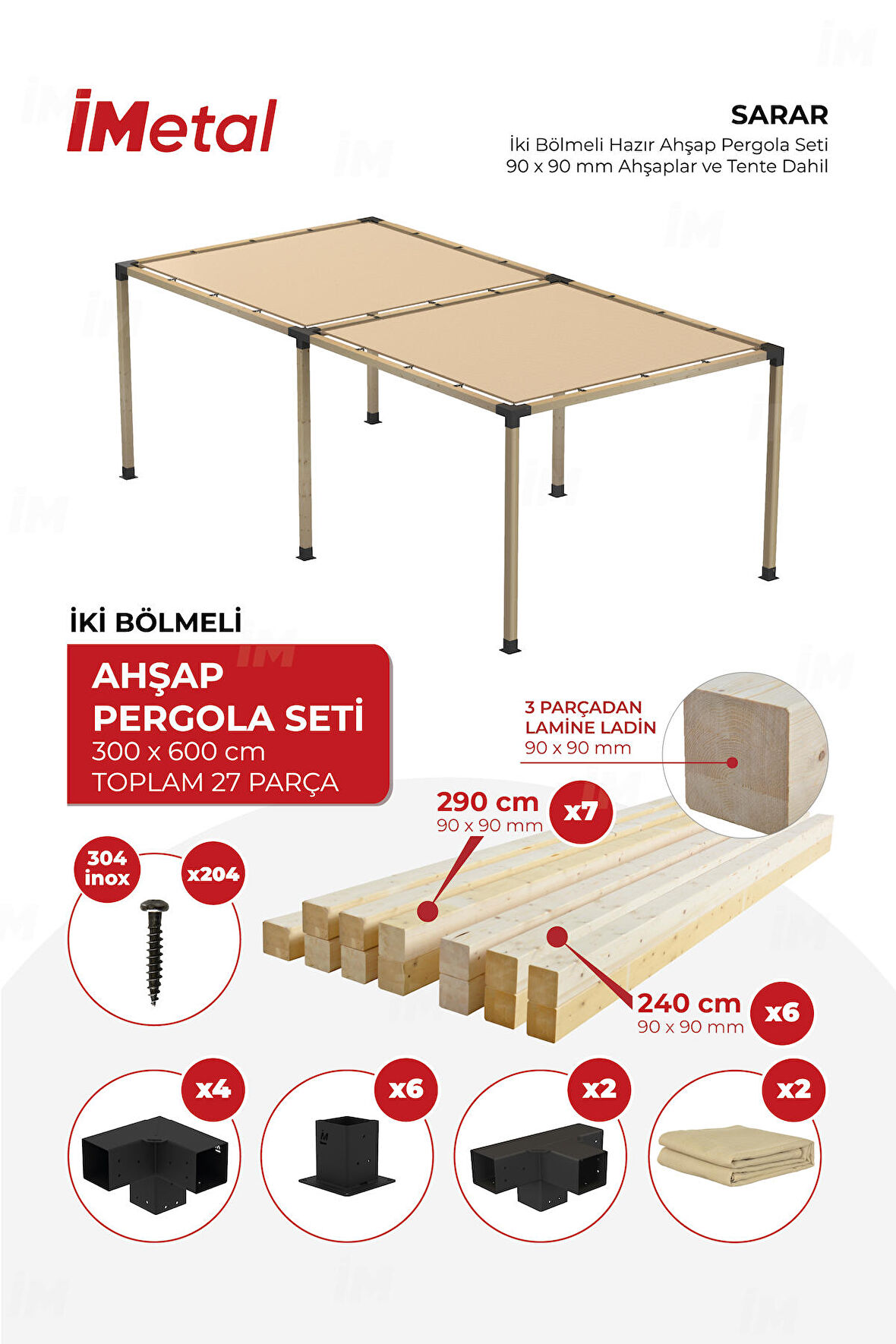 İmetal Sarar İki Bölümlü Hazır Ahşap Pergola Seti 90x90 mm Ahşaplar ve Tente Dahil