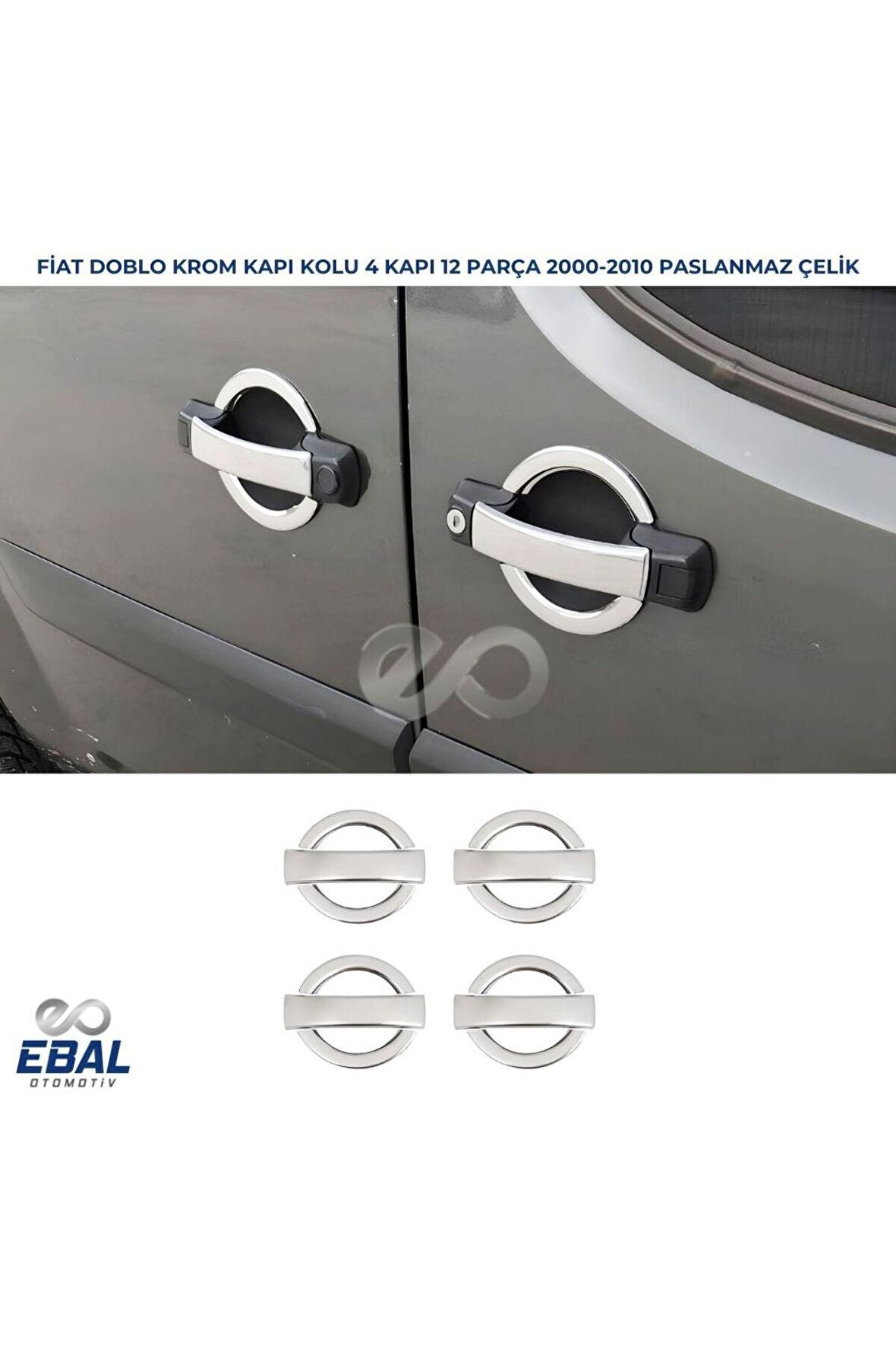 Fiat Doblo Krom Kapı Kolu 4 kapı 2000-2010 P. Çelik