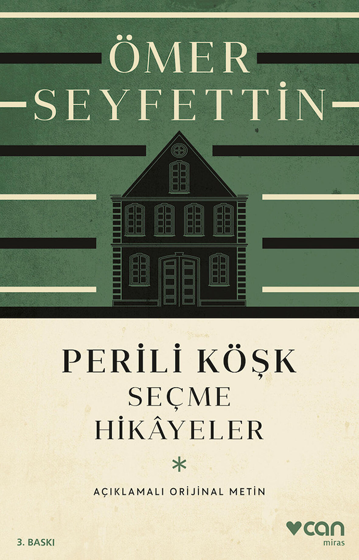 Perili Köşk ve Seçme Hikayeler (Açıklamalı Orijinal Metin)