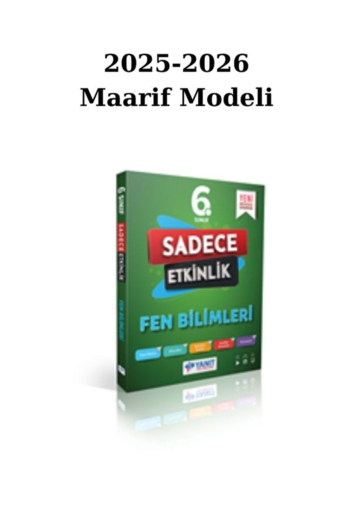 Yanıt 6. Sınıf Fen Bilimleri Sadece Etkinlik Çalışma Kit. 2025/26 Maarif Modeli