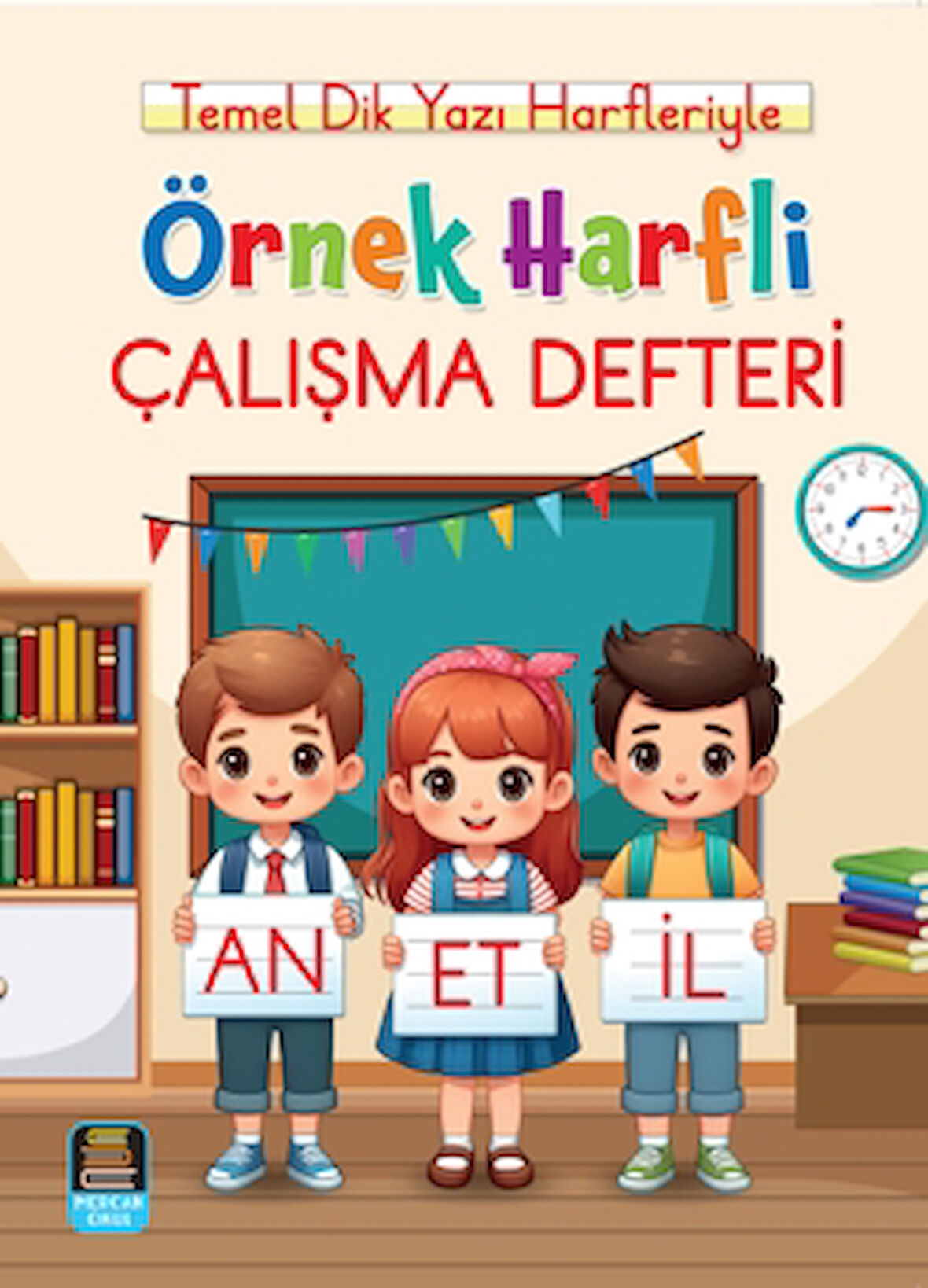 Örnek Harfli Çalışma Defteri / Temel Dik Yazı Harfleriyle (A4 Ebat)