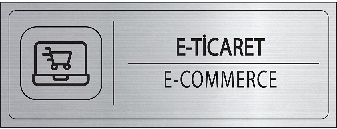 Mayeka E Ticaret İsimlik Gümüş Metal Kapı İsimliği Levhası Yönlendirme Tabelası