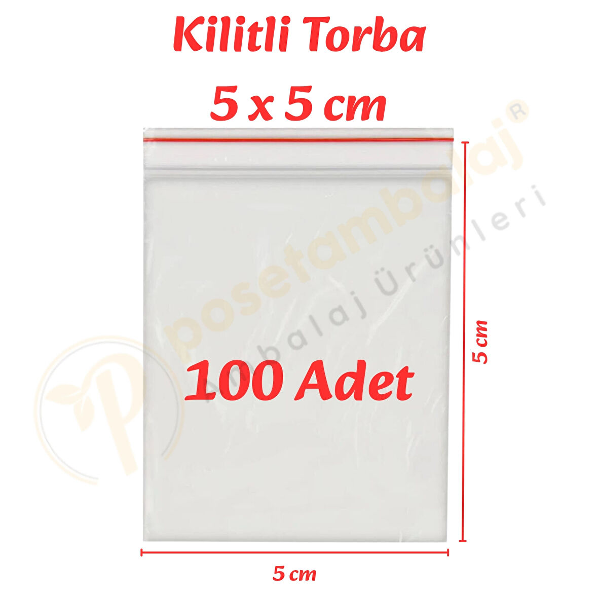 5x5 cm. Kilitli Torba (100 Adet)