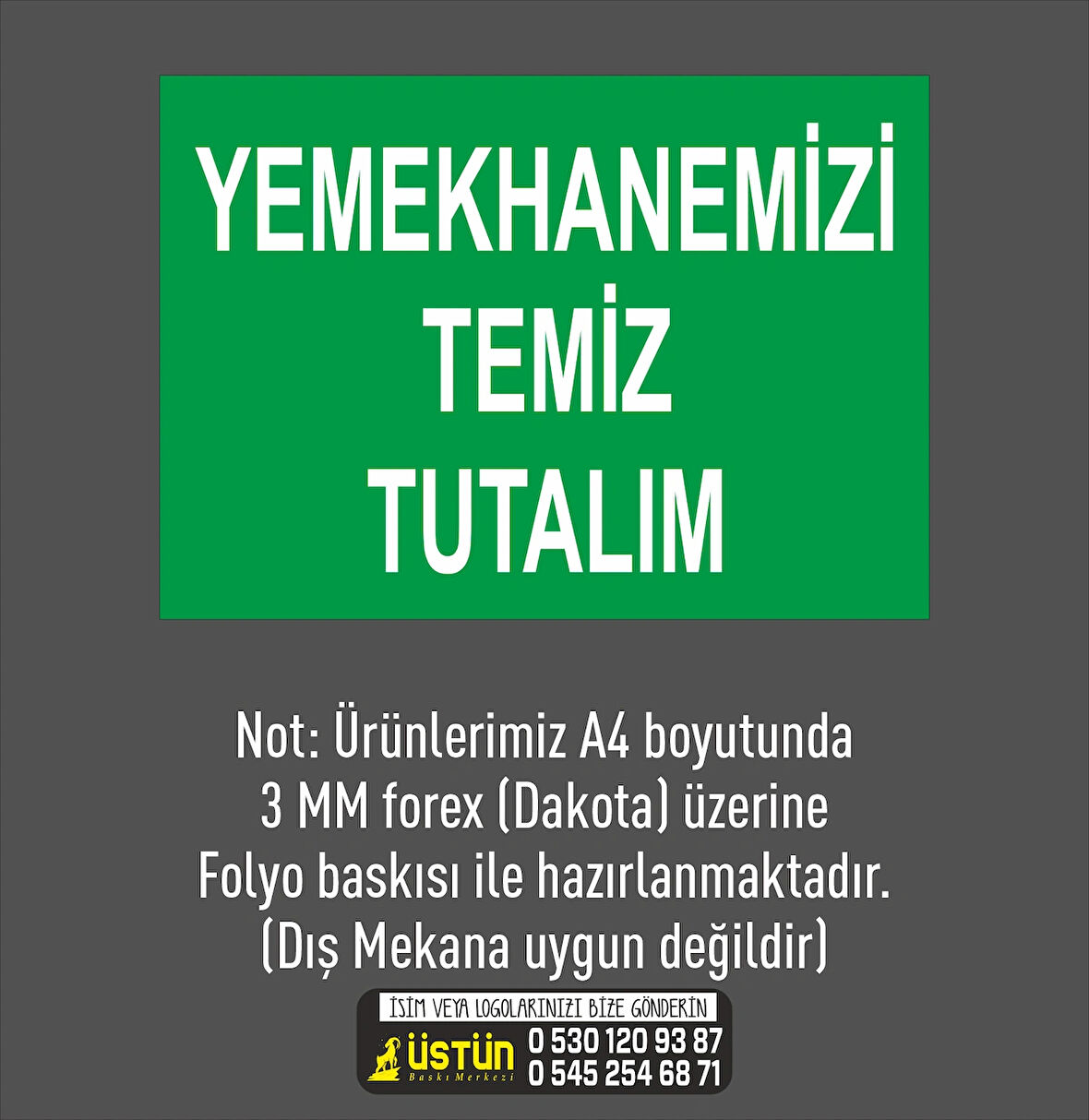 İŞ GÜVENLİĞİ LEVHASI YEMEKHANEMİZİ TEMİZ TUTALIM