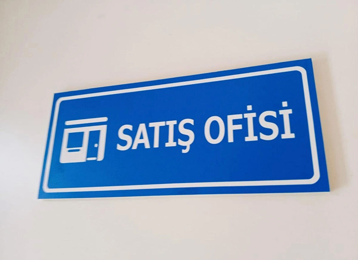 Satış Ofisi Kapı İsimliği Uyarı Yönlendirme Levhası 10x23 Cm Ebat 5 mm Dekota Levha