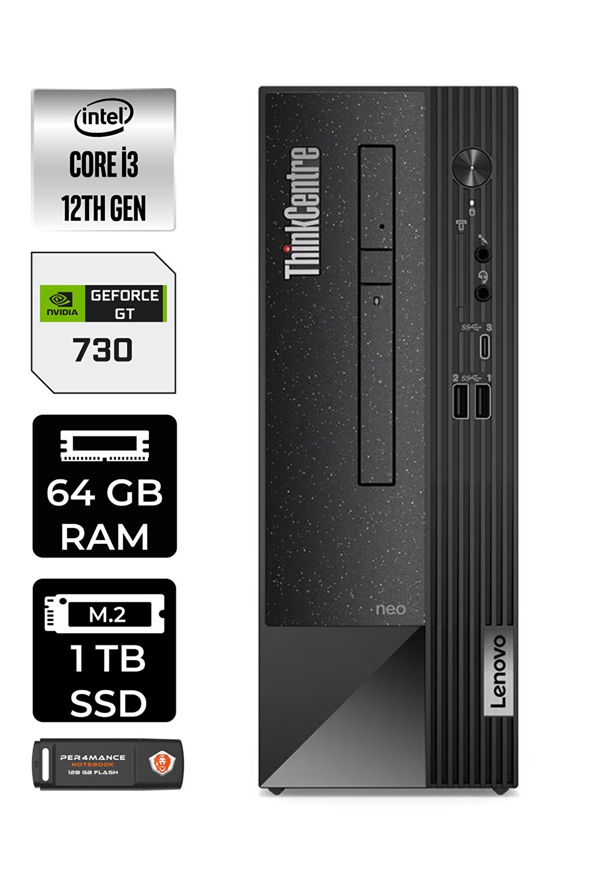 Lenovo NEO 50S i3 12100 64GB RAM 1TB SSD GT730/4GB W11PRO 11SX002VTX MASAÜSTÜ PC & PER4 BELLEK