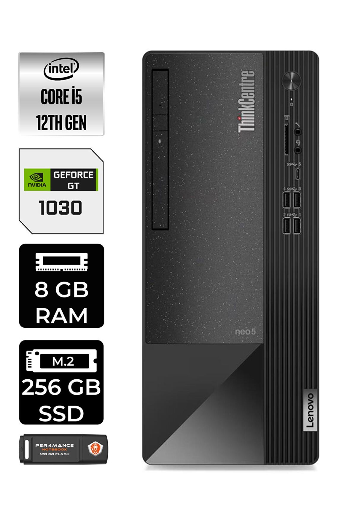 LENOVO Neo 50T i5 12400 8GB RAM 256GB SSD GT1030/4GB W11PRO 11SE00BJTX MASAÜSTÜ PC & PER4 BELLEK