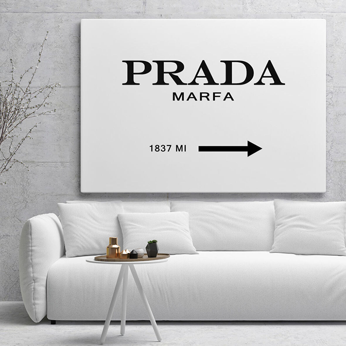 Prada Marfa Kanvas Tablo ( TEK PARÇA )