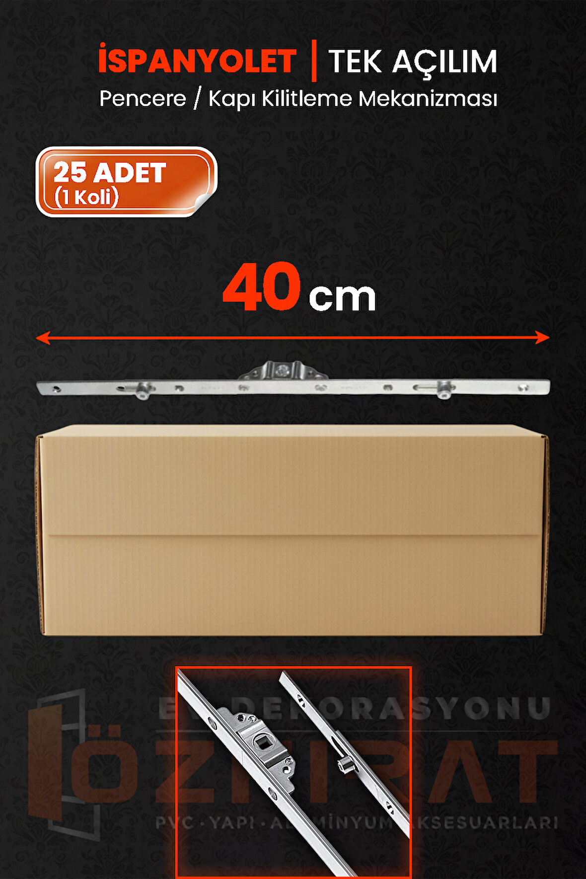 40cm Tek Açılım İspanyolet – PVC Pimapen Kapı Pencere Kilidi – (25 Adet)