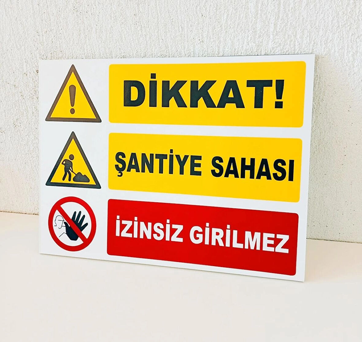 30x40 cm Dikkat Şantiye Sahası İzinsiz Girilmez Uyarı Yönlendirme Levhası 5 mm Dekota Levha