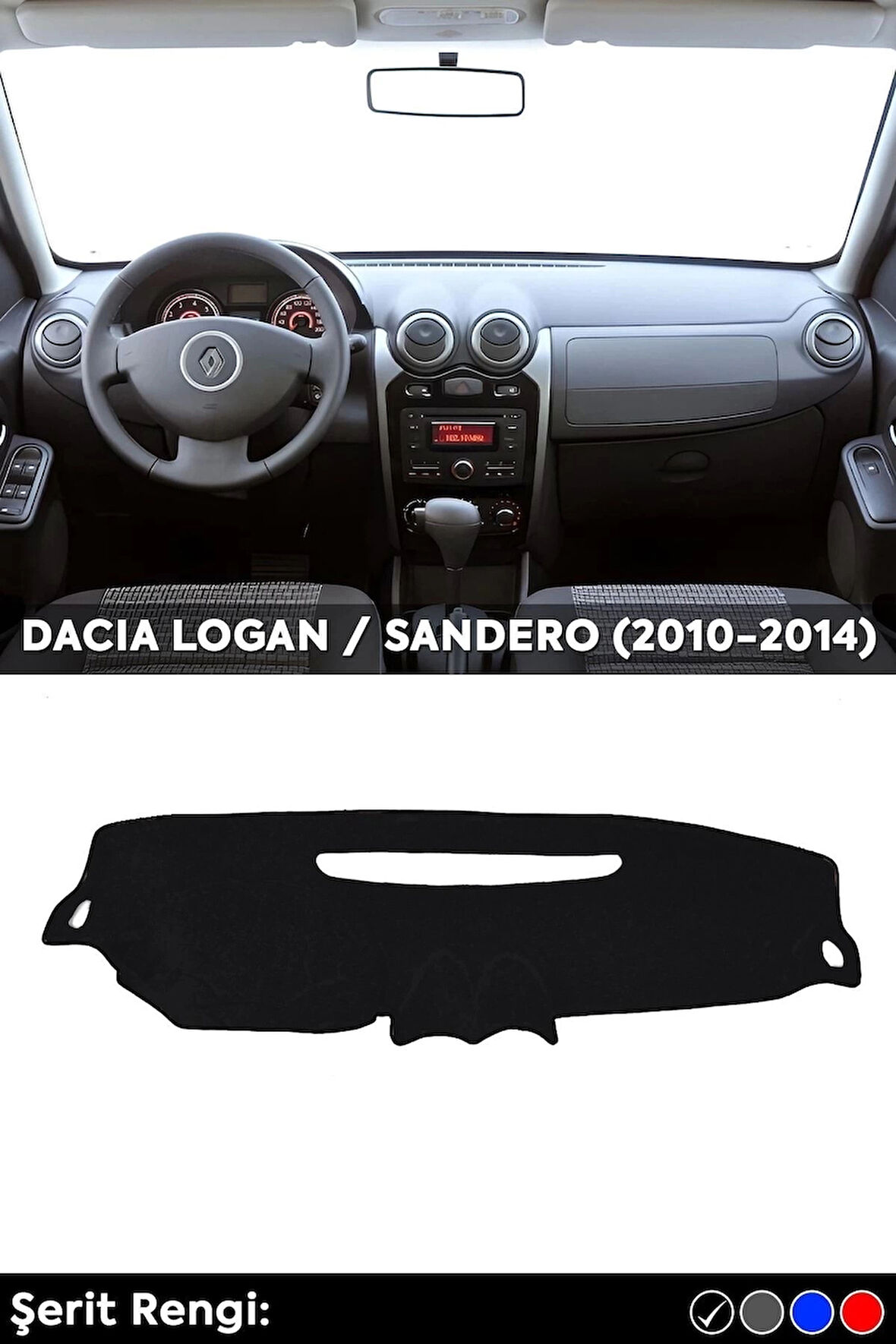 Dacıa Logan / Sandero (2010-2014) 3d Torpido Koruma Kılıfı - Ön Göğüs Kaplama - Siyah Şerit