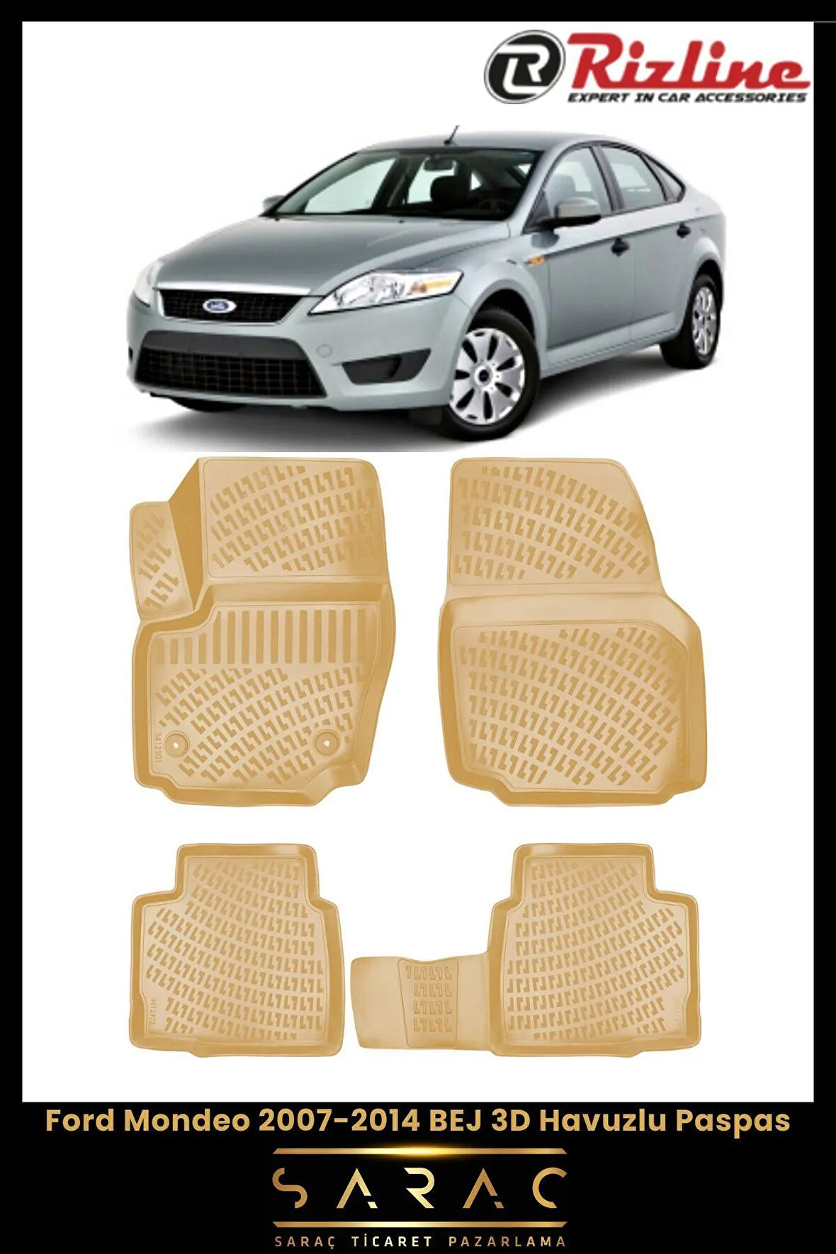 Rizline Ford Mondeo 2013 Model BEJ 3D Havuzlu Paspas