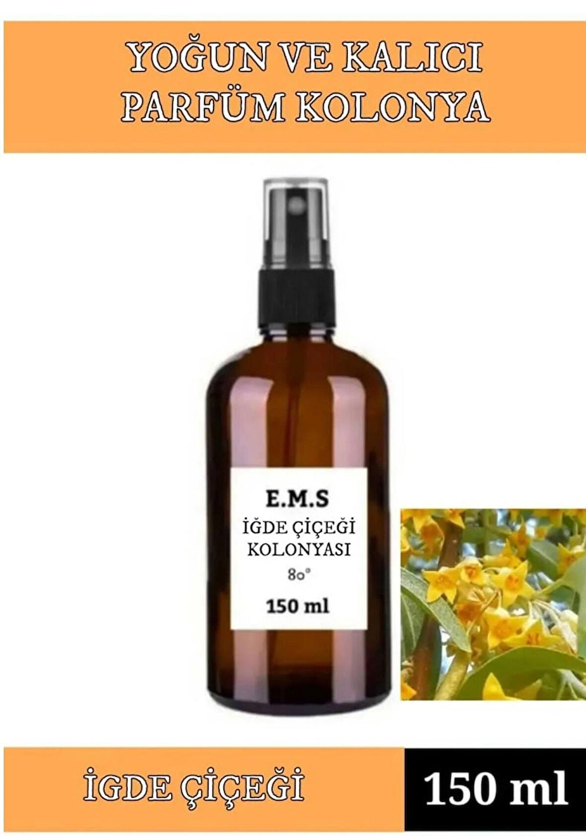  İĞDE ÇİÇEĞİ KOLONYASI 150 ML YOĞUN VE KALICI 80 DERECE PARFÜMLÜ KOLONYA.