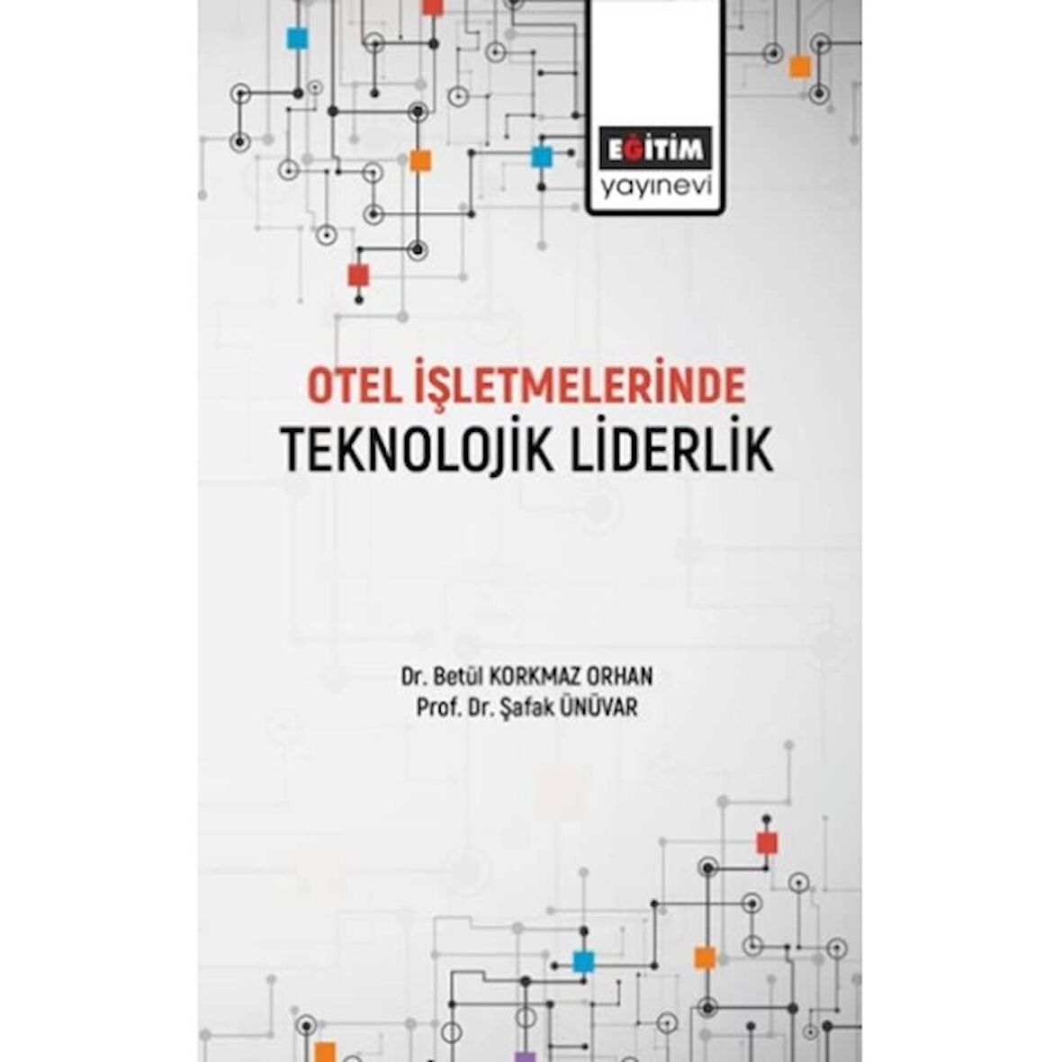 Otel İşletmelerinde Teknolojik Liderlik