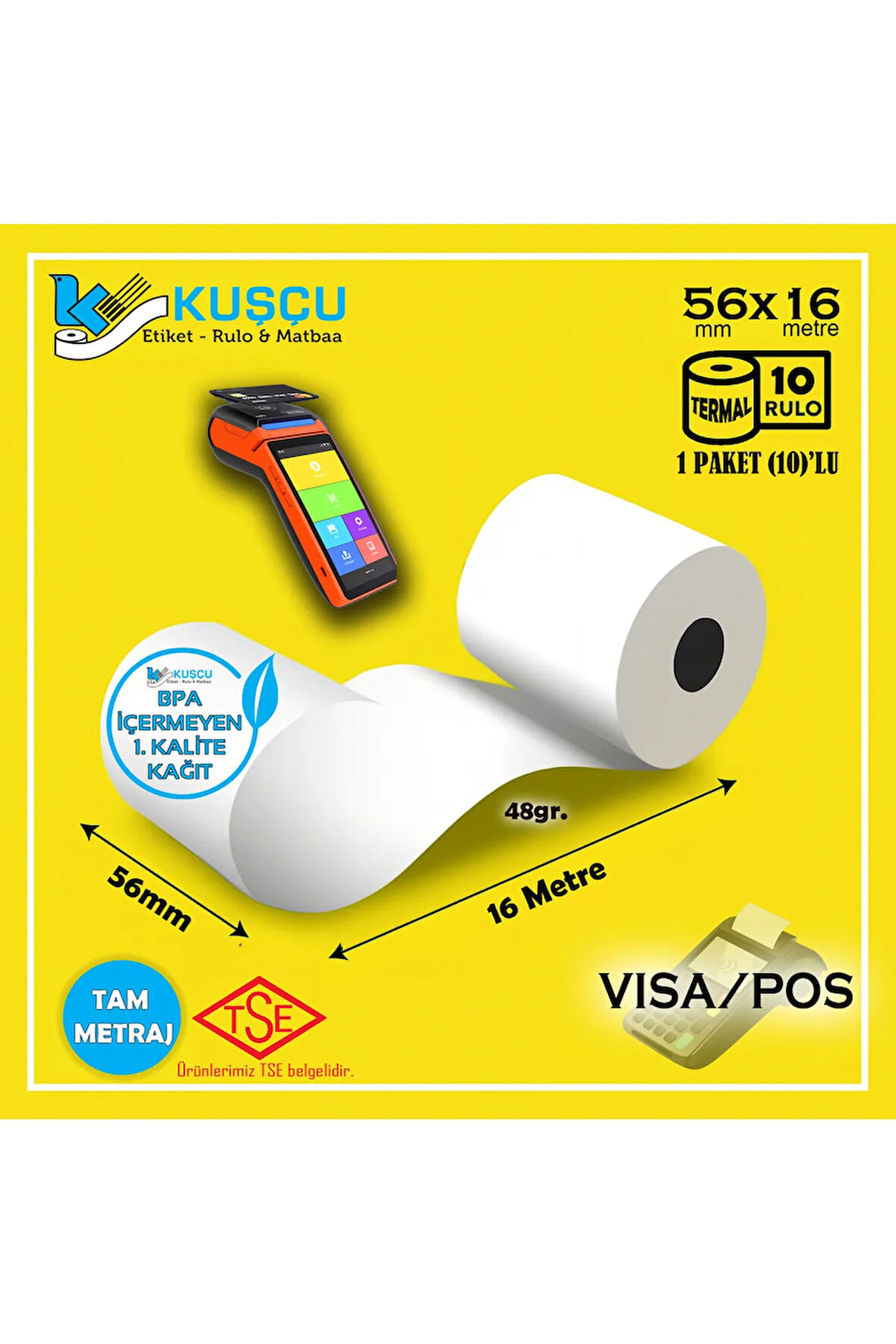 10 Adet 56x16 TSE Belgeli - 1. Kalite - BPA İçermeyen - Visa,Pos,Yazar Kasa