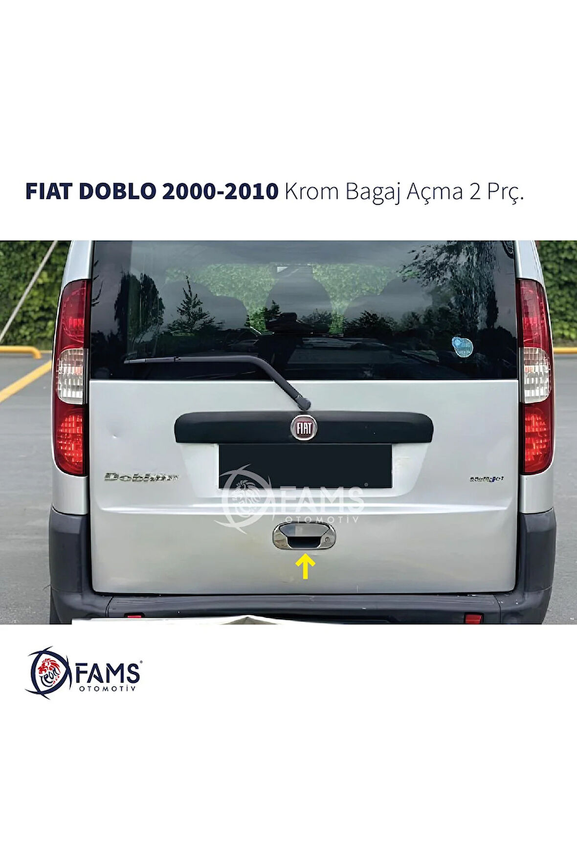 Fıat Doblo Krom Bagaj Açma 2 Parça 2000-2010 Arası P.çelik