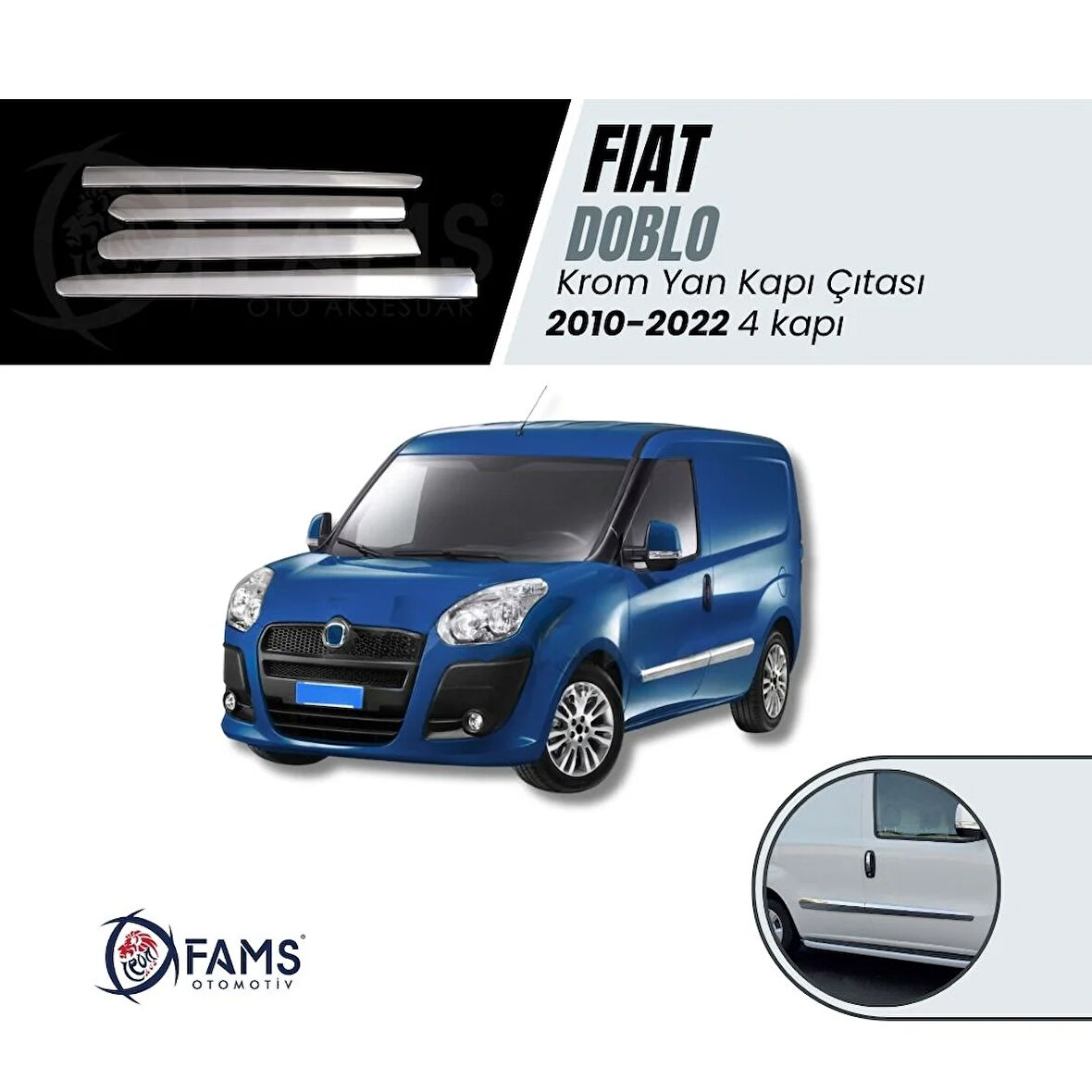 Fiat Doblo MK 2 Krom Yan Kapı Çıtası 4 Kapı 2010 - 2022 arası P. Çelik
