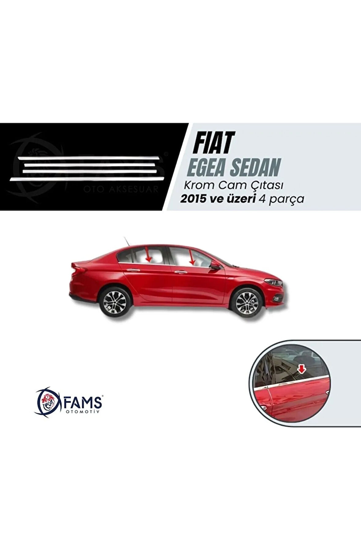 Fiat Egea Krom Cam Çıtası 4 Prç. 2015 Ve Üzeri Paslanmaz Çelik(SEDAN)