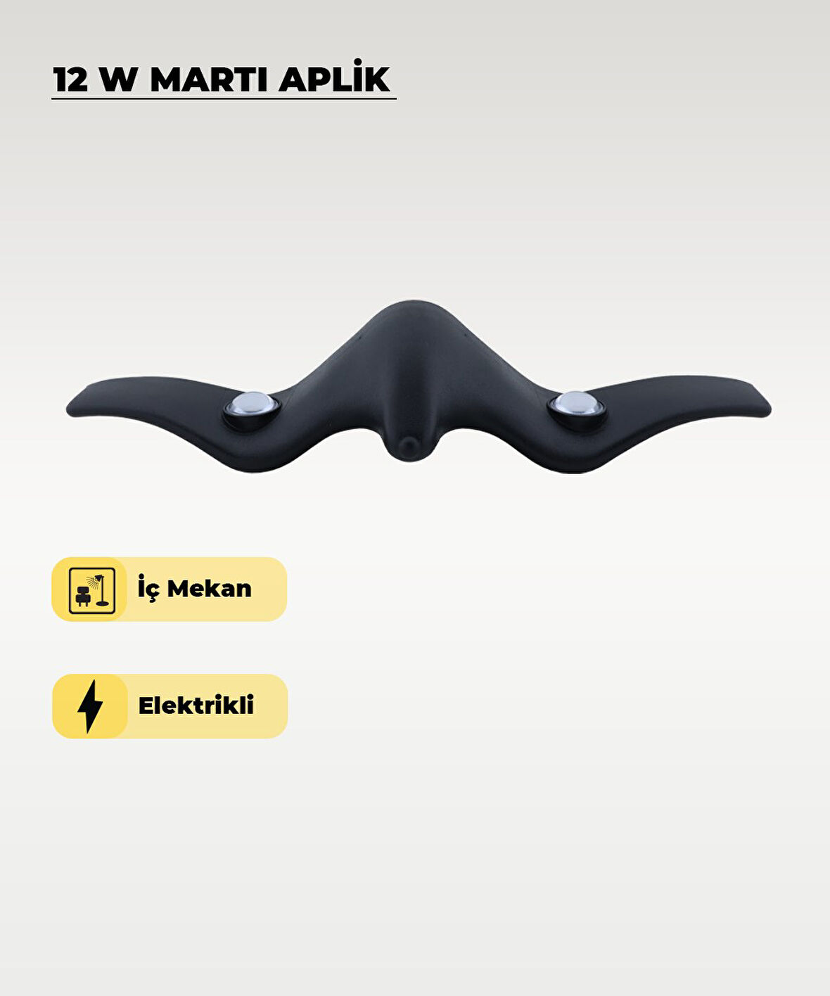 12 W. Martı Aplik 3200K Sarı Işık