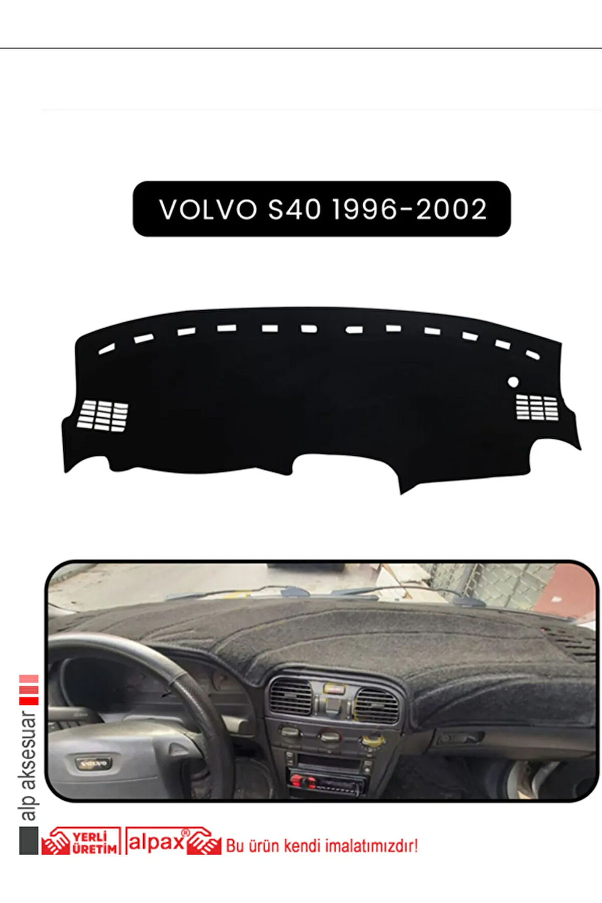 Volvo S40 (1996-2002) Torpido Koruma  Halısı -  Siyah Kenar