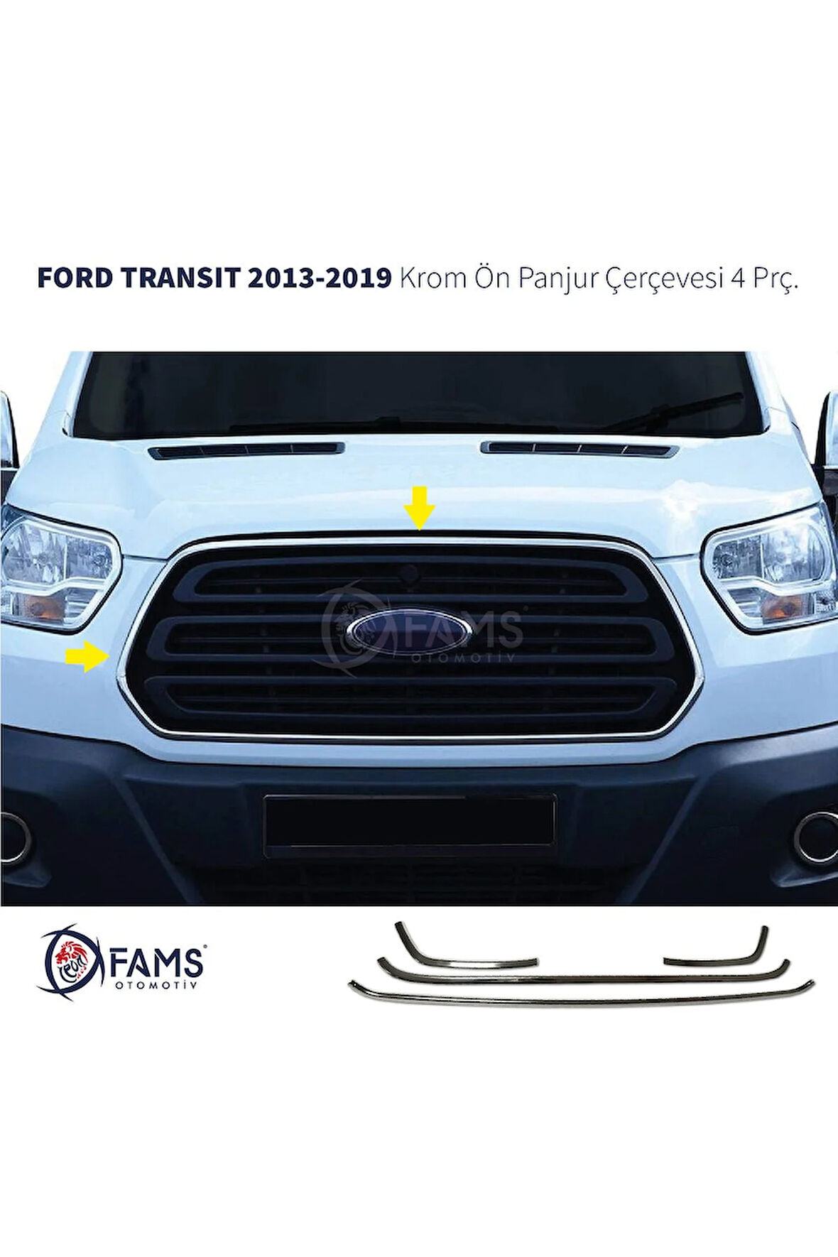 Transit Krom Ön Panjur Çerçevesi 4 Parça 2013-2019 Paslanmaz Çelik