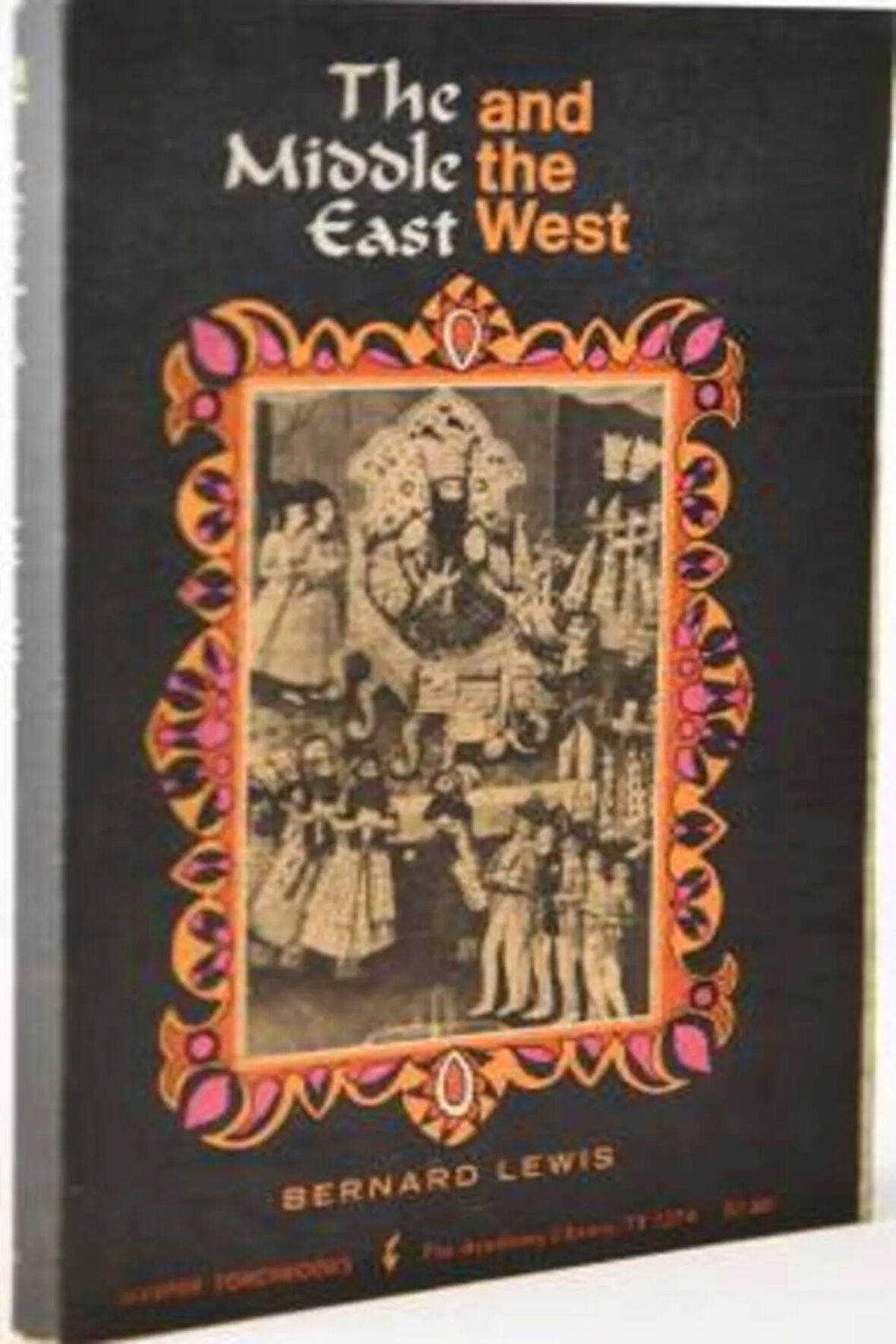 The Middle East and the West- Bernard Lewis