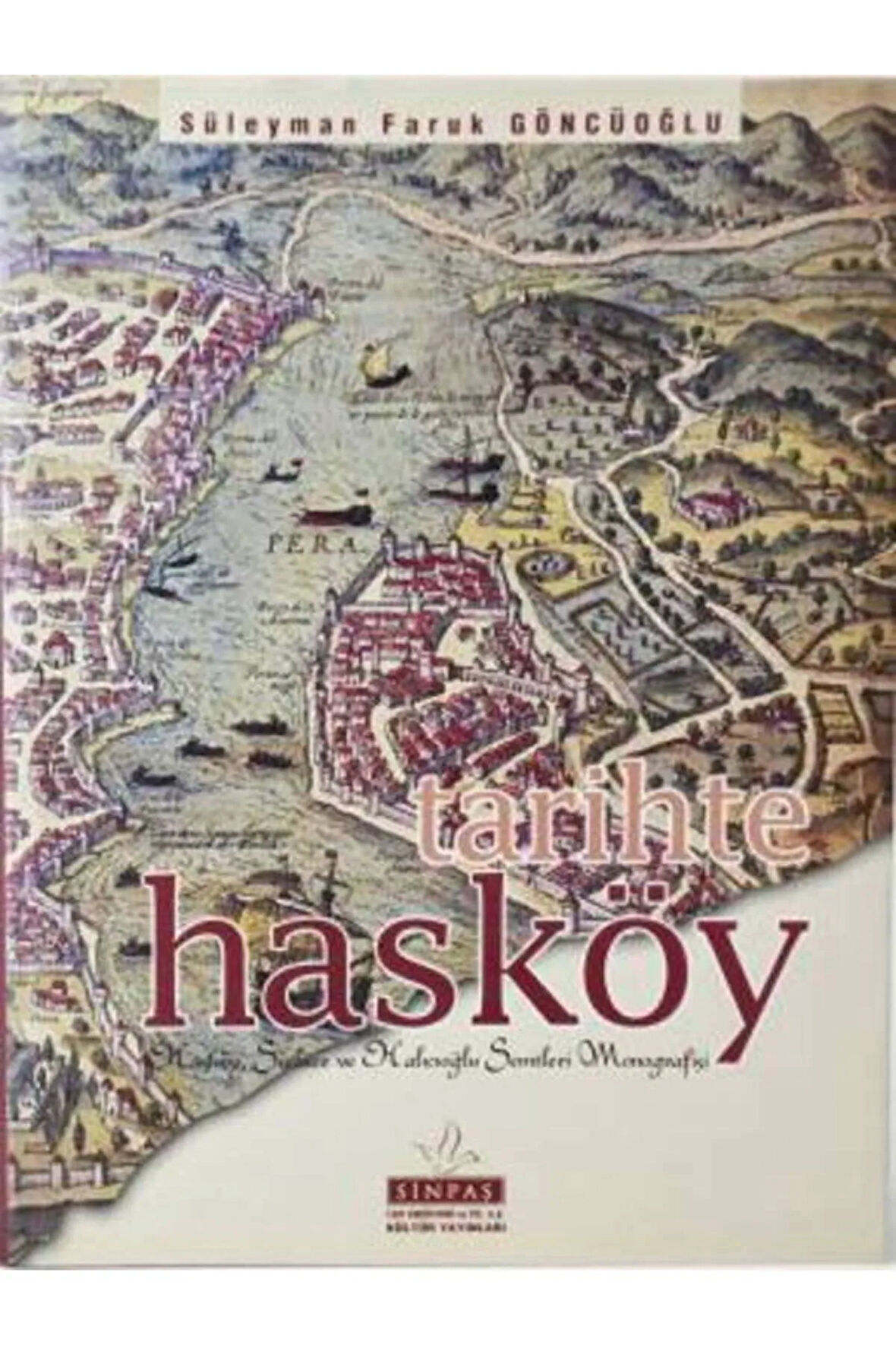 Tarihte Hasköy- Süleyman Faruk Göncüoğlu
