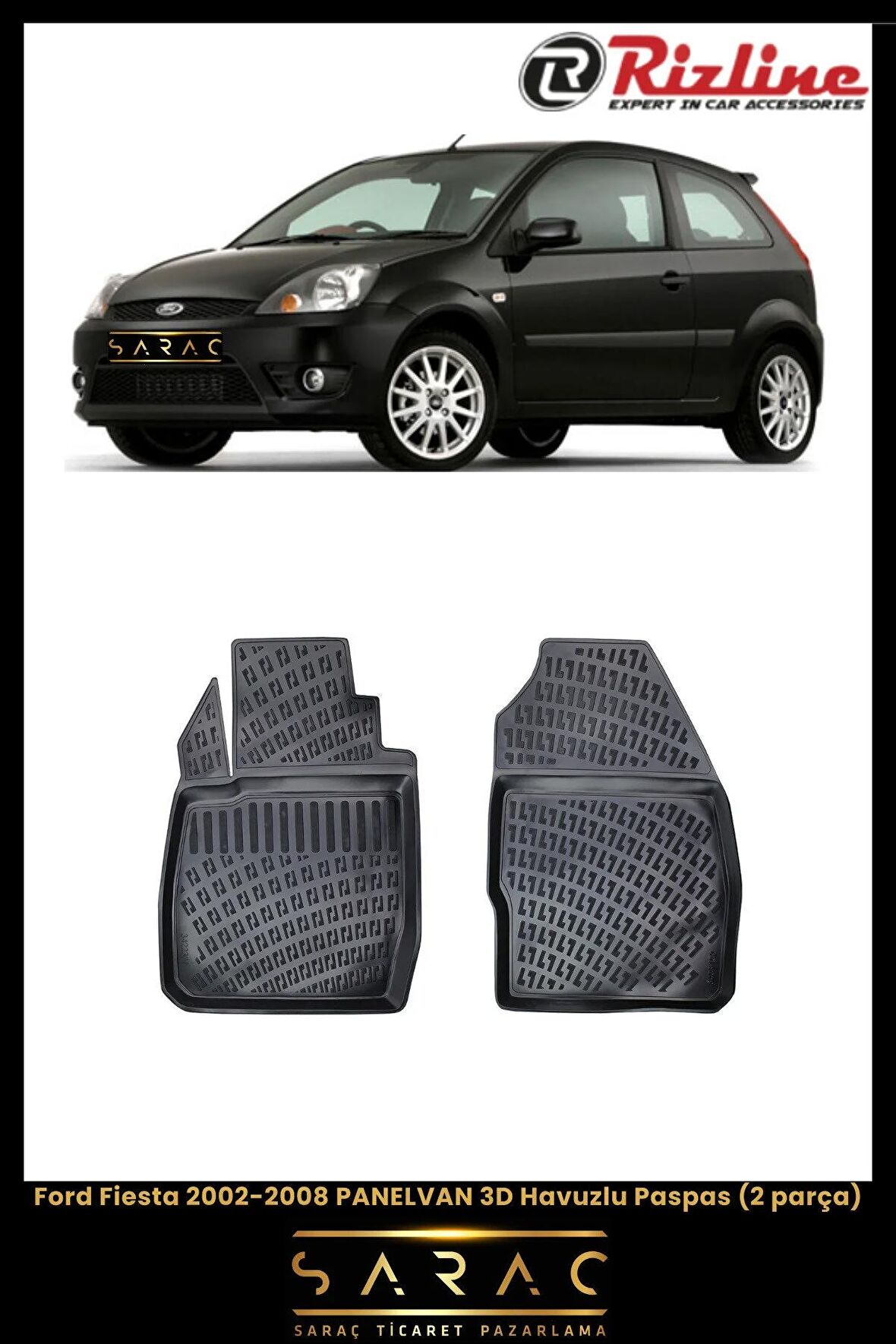 Rizline Ford Fiesta 2002-2008 PANELVAN 3D Havuzlu Paspas (2parça)
