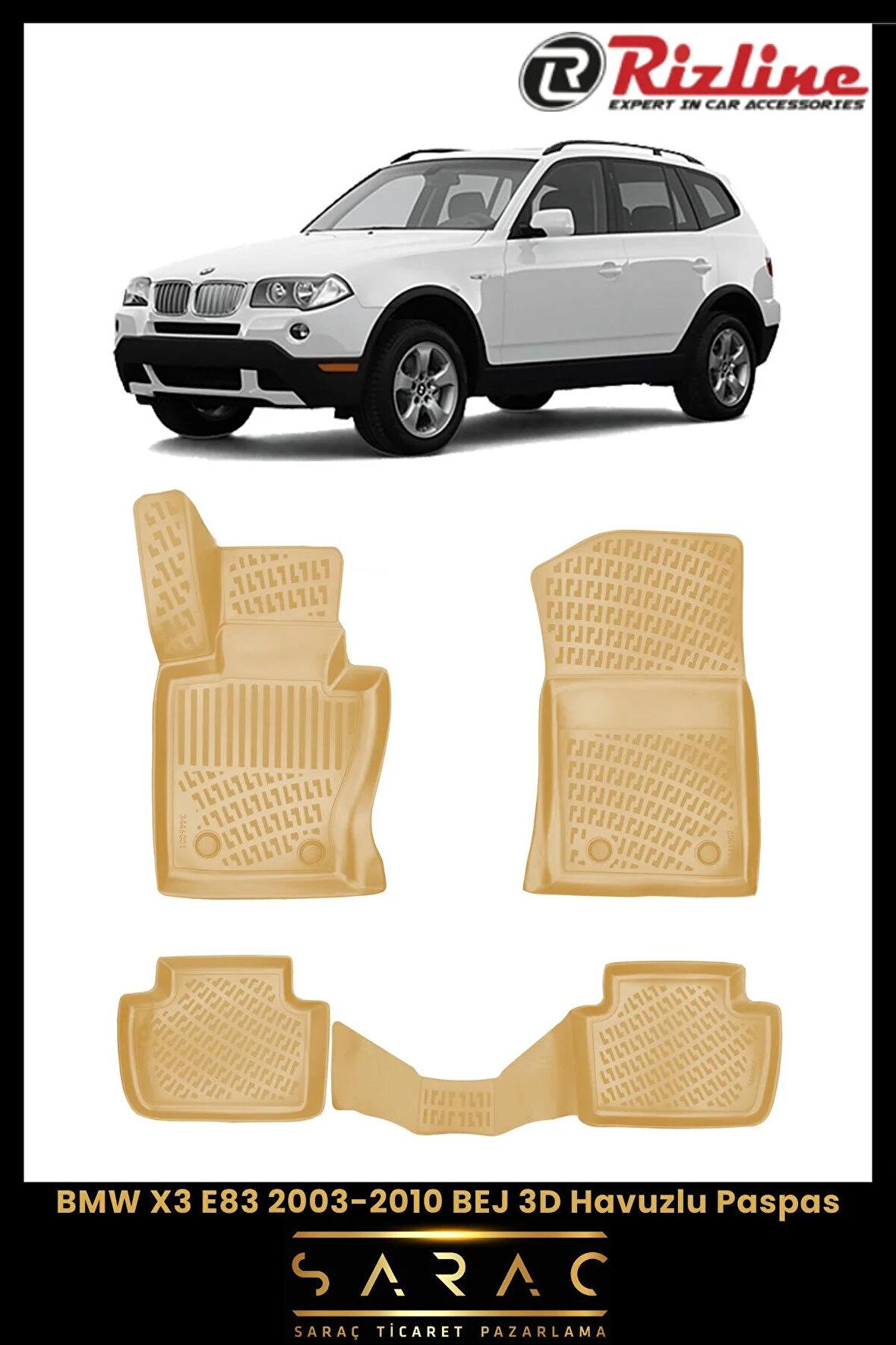 Rizline BMW X3 E83 2003-2010 BEJ 3D Havuzlu Paspas