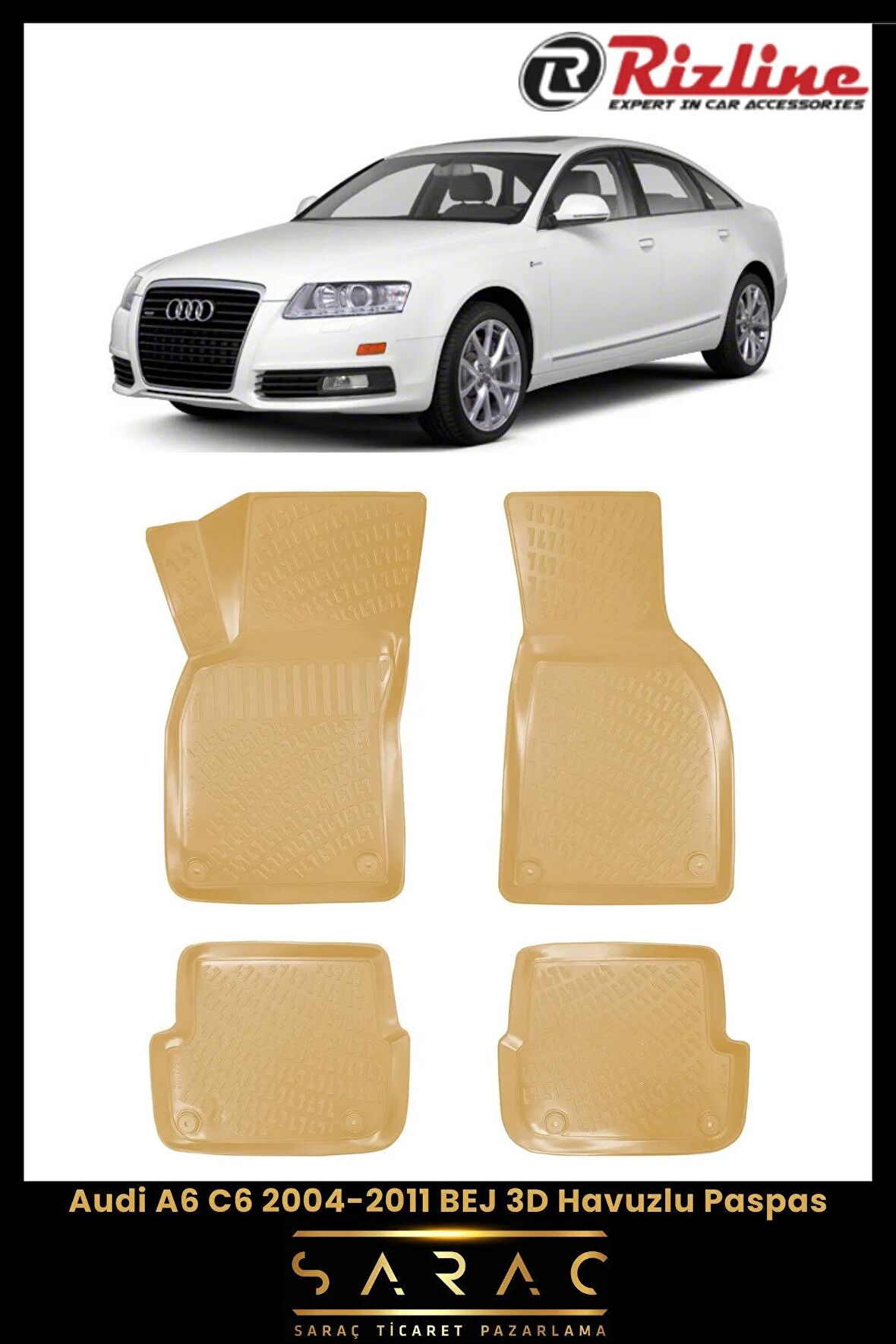Rizline Audi A6 C6 2004-2011 Bej 3d Havuzlu Paspas