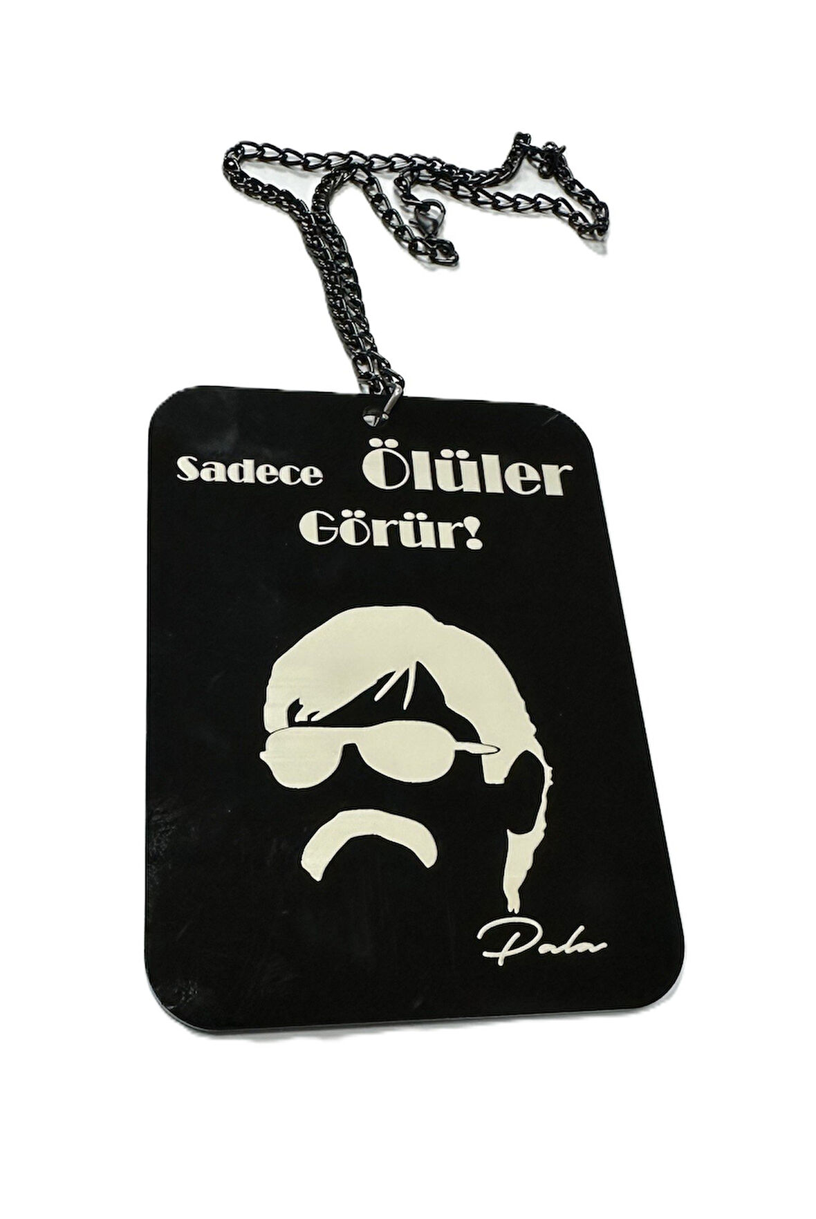 Dikiz Ayna Süsü Sadece Ölüler Görür Pala Sözü