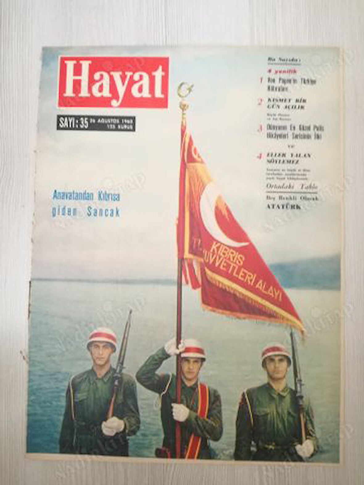 HAYAT DERGİSİ-26 AĞUSTOS 1960-YIL:4-SIRA NO:203-SAYI:35-,KAPAK:KIBRIS TÜRK KUVVETLERİ,TÜRK ASKERİ KIBRISTA,OLİMPİYAT PROGRAMI,ORTA SAYFA:ATATÜRK