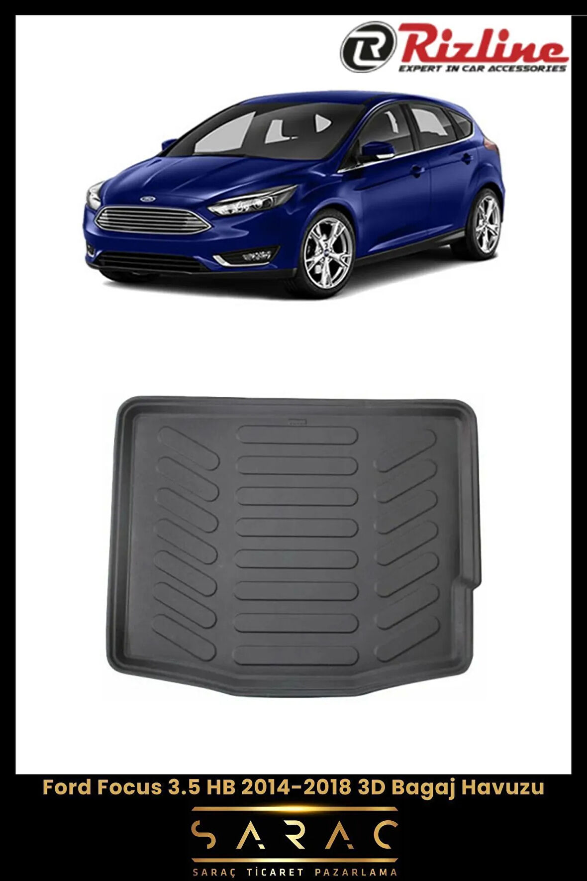 Rizline Ford Focus 3.5 HB 2014 Model(Yeni Kasa) 3D Bagaj Havuzu