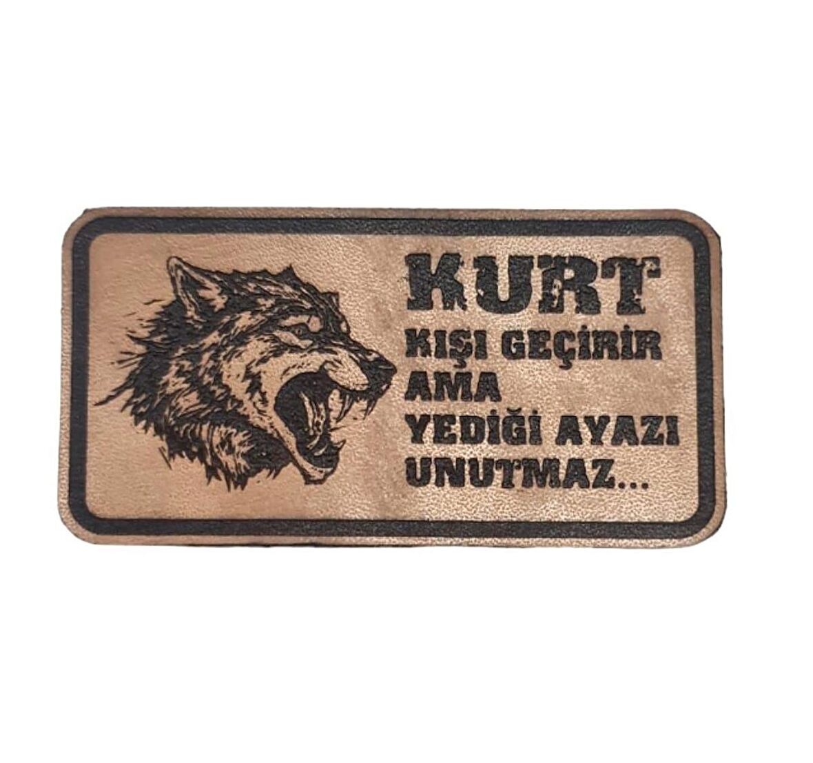 Kurt Kışı Geçirir Ama Yediği Ayazı Unutmaz -Dikdörtgen  Deri Peç - Arma - 2 Wolf Leather Patch