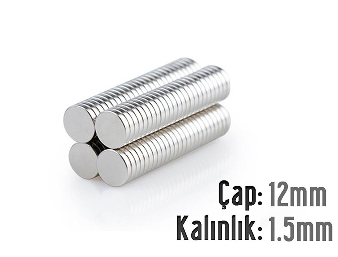 Neodyum Mıknatıs Silindir Çap 12mm , Kalınlık 1.5mm   ( 10 Adet)
