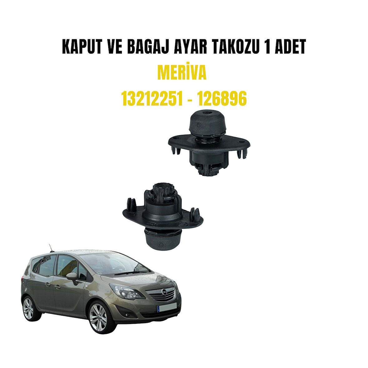 KAPUT VE BAGAJ AYAR TAKOZU 1 ADET MERİVA   13212251 - 126896